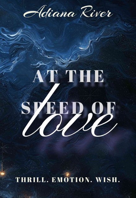 Книга. "At the speed of love / На скорости любви" читать онлайн