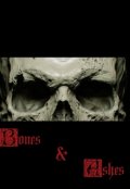 Обложка книги "Bones & Ashes / Кости и Пепел"