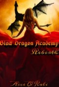 Обложка книги "Академия Черных драконов: Перерождение "