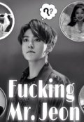 Обложка книги "Fucking Mr. Jeon"