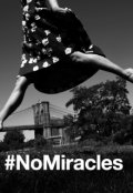 Обложка книги "#nomiracles"