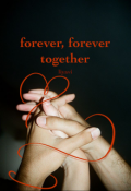 Обложка книги "forever, forever together"