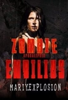 Книга. "Зомби апокалипсис. Эмбилиус" читать онлайн