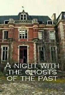 Книга. "Ночь с призраками прошлого" читать онлайн