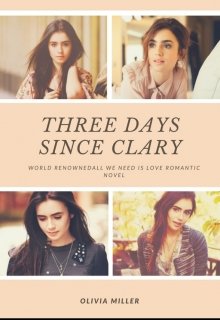 Книга. "Три дня с Клэри" читать онлайн