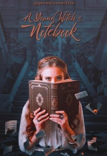 Книга. "A Young Witch&#039;s Notebook" читать онлайн