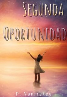 Segunda Oportunidad Leer libros online, descargar fb2 mobi epub en ...