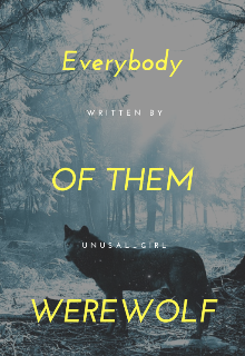Книга. "Everybody of them werewolf" читать онлайн
