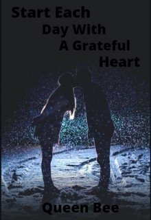 Книга. "Start Each Day With a Grateful Heart" читать онлайн