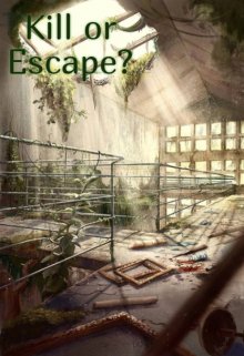 Книга. "Kill or Escape?" читать онлайн