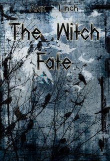 Книга. "The Witch Fate" читать онлайн